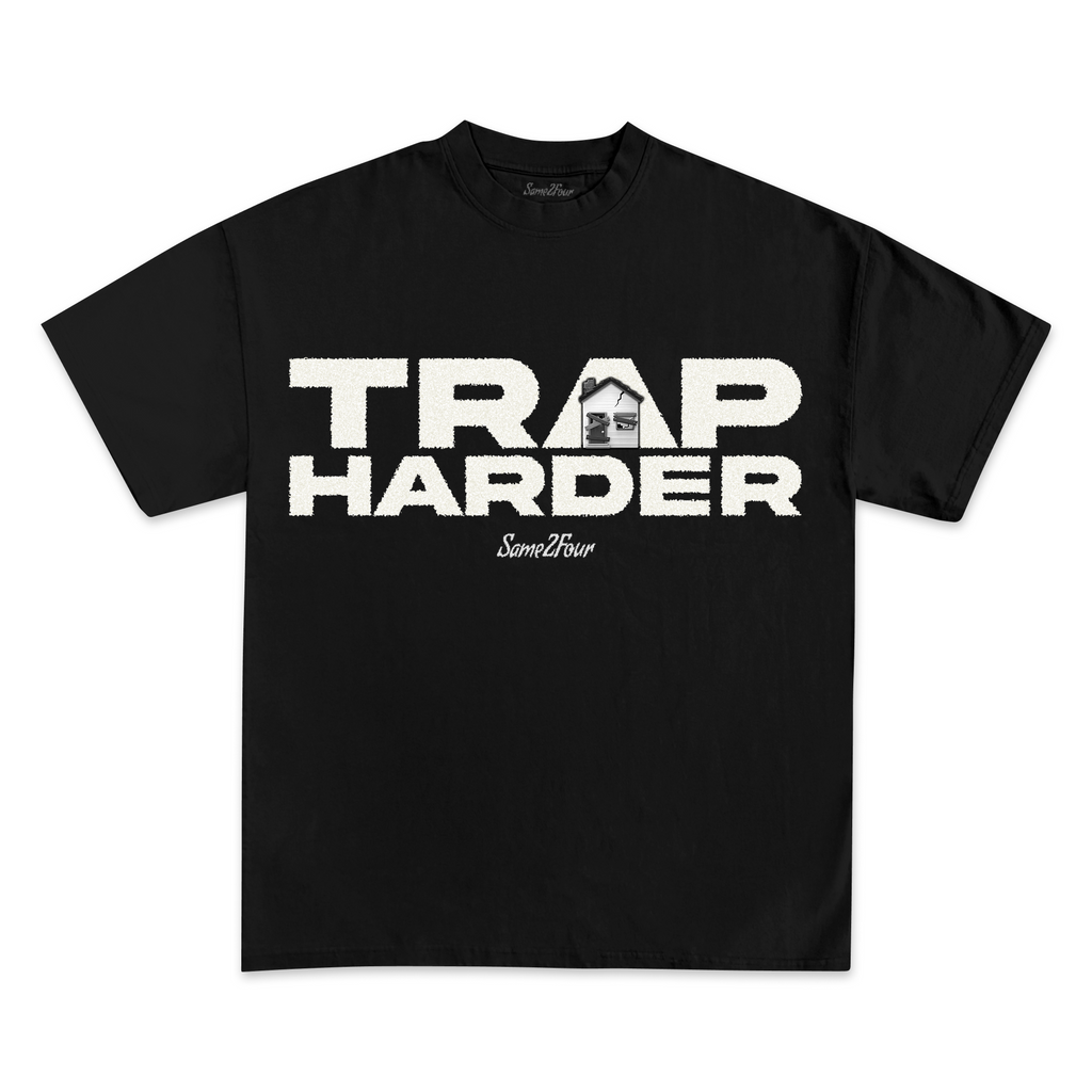 Trap Harder Tee