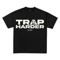 Trap Harder Tee